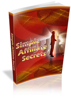 Product picture *NEW!* Simple Affiliate Secrets with Private Label Rights*